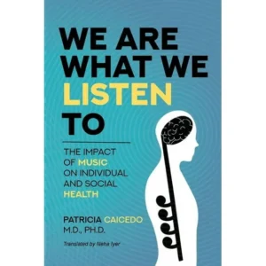 Music and Health: The Impact of Music on Well-Being (Paperback)