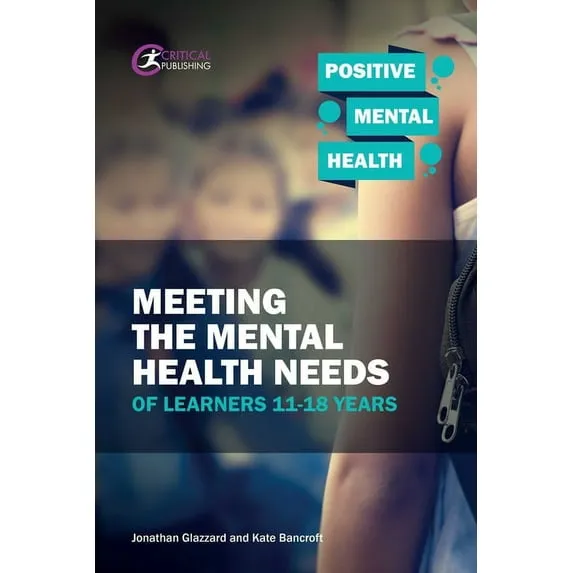 Positive Mental Health: Meeting Learners’ Needs (Paperback)